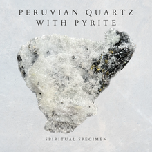 Load image into Gallery viewer, Peruvian Quartz with Pyrite
