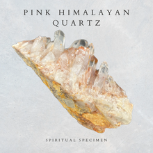 Load image into Gallery viewer, Pink Himalayan Quartz
