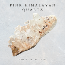 Load image into Gallery viewer, Pink Himalayan Quartz
